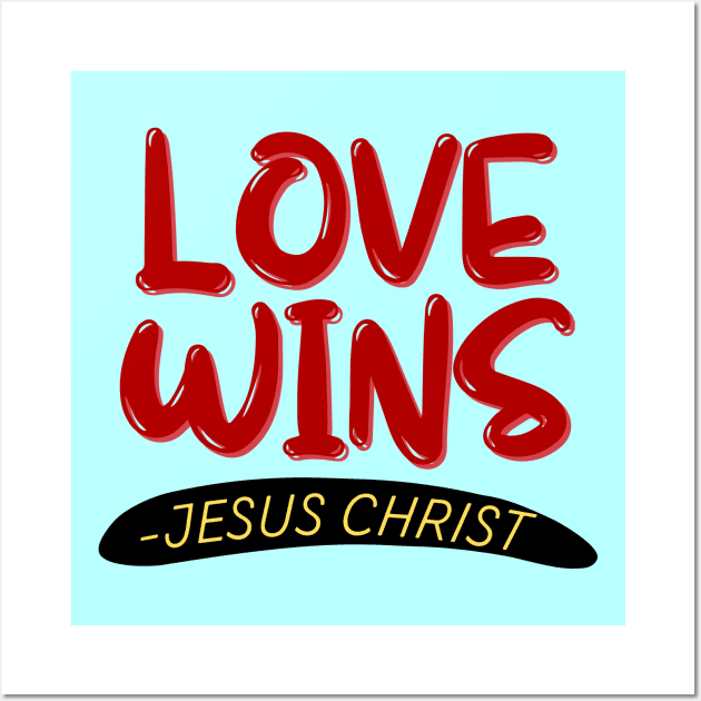 Love Wins | Christian Wall Art by All Things Gospel